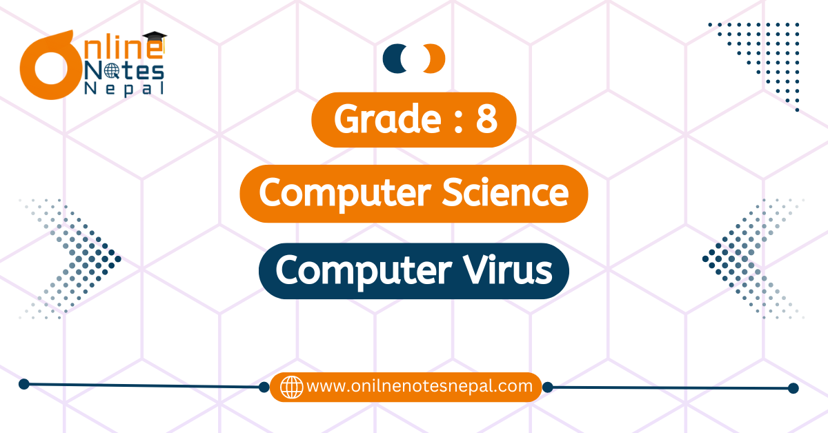 Computer Virus in Grade-8, Reference Note